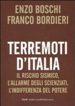 Terremoti d'italia: il rischio sismico, l'allarme degli scienziati, l'indifferenza del potere