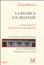 La ricerca e il belpaese: la storia del CNR raccontata da un protagonista : conversazione con Pietro Greco