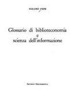 Glossario di biblioteconomia e scienza dell' informazione