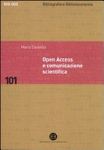 Open access e comunicazione scientifica: verso un nuovo modello di disseminazione della conoscenza