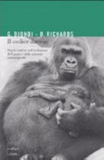 Il codice Darwin: nuove contese nell'evoluzione dell'uomo e delle scimmie antropomorfe 