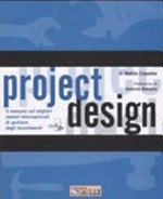 Project design: il manuale sui migliori metodi internazionali di gestione degli investimenti