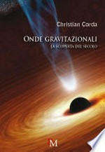 Onde gravitazionali: la scoperta del secolo