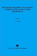 Boundary element analysis in computational fracture mechanics