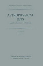 Astrophysical jets: proceedings of an international workshop held in Torino, Italy, October 7-9, 1982