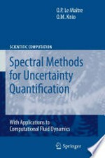 Spectral methods for uncertainty quantification: with applications to computational fluid dynamics