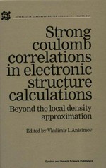 Strong coulomb correlations in electronic structure calculations: beyond the local density approximation