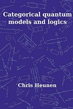 Categorical quantum models and logics /