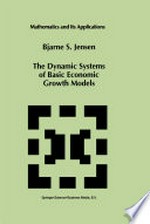 The Dynamic Systems of Basic Economic Growth Models