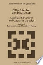 Algebraic Structures and Operator Calculus: Volume I: Representations and Probability Theory /