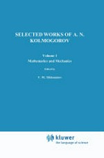 Selected Works of A. N. Kolmogorov: Volume I: Mathematics and Mechanics