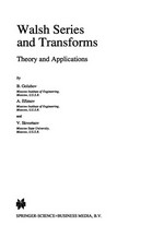 Walsh Series and Transforms: Theory and Applications 