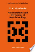 Automorphisms and Derivations of Associative Rings