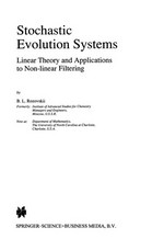 Stochastic Evolution Systems: Linear Theory and Applications to Non-linear Filtering /