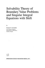 Solvability Theory of Boundary Value Problems and Singular Integral Equations with Shift