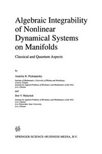 Algebraic Integrability of Nonlinear Dynamical Systems on Manifolds: Classical and Quantum Aspects /