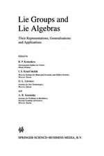 Lie Groups and Lie Algebras: Their Representations, Generalisations and Applications /