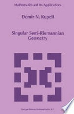 Singular Semi-Riemannian Geometry