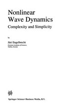 Nonlinear Wave Dynamics: Complexity and Simplicity /
