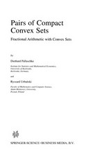 Pairs of Compact Convex Sets: Fractional Arithmetic with Convex Sets /