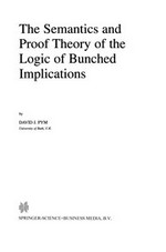 The Semantics and Proof Theory of the Logic of Bunched Implications