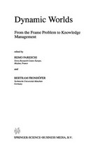 Dynamic Worlds: From the Frame Problem to Knowledge Management /