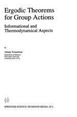 Ergodic Theorems for Group Actions: Informational and Thermodynamical Aspects /