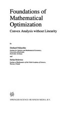 Foundations of Mathematical Optimization: Convex Analysis without Linearity /