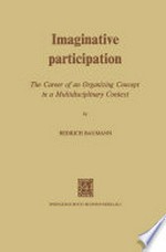 Imaginative Participation: The Career of an Organizing Concept in a Multidisciplinary Context /