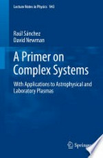 A Primer on Complex Systems: With Applications to Astrophysical and Laboratory Plasmas