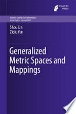 Generalized Metric Spaces and Mappings