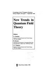 New trends in quantum field theory: proceedings of the 2nd Bulgarian Workshop, Razlog, Bulgaria, 28 August-1 September 1995