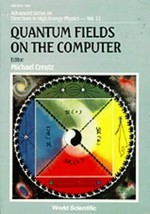 Quantum fields on the computer