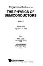 The physics of semiconductors: 21st International conference of the International Conference on the Physics of semiconductors, Beijing, China, August 10-14, 1992