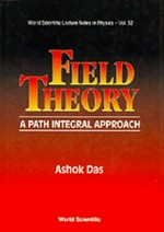 Field theory: a path integral approach 