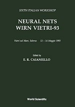 Neural nets, WIRN Vietri '93: sixth Italian workshop, Vietri sul Mare, Salerno, 12-14 maggio 1993