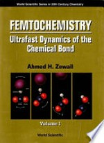 Femtochemistry: ultrafast dynamics of the chemical bond