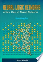 Neural logic networks: a new class of neural networks