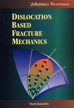 Dislocation based fracture mechanics