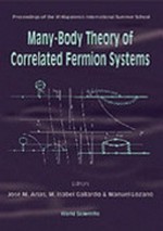 Many-body theory of correlated fermion systems: proceedings of the VI Hispalensis International Summer school, Oromana, Sevilla, Spain June 9-21, 1997