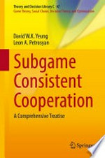 Subgame Consistent Cooperation: A Comprehensive Treatise /