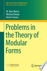 Problems in the Theory of Modular Forms