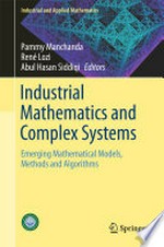 Industrial Mathematics and Complex Systems: Emerging Mathematical Models, Methods and Algorithms 