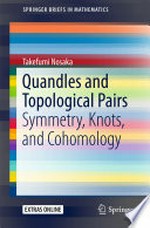 Quandles and Topological Pairs: Symmetry, Knots, and Cohomology /