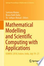 Mathematical Modelling and Scientific Computing with Applications: ICMMSC 2018, Indore, India, July 19-21 
