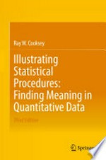 Illustrating Statistical Procedures: Finding Meaning in Quantitative Data