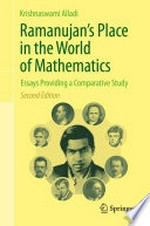 Ramanujan's Place in the World of Mathematics: Essays Providing a Comparative Study /