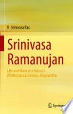 Srinivasa Ramanujan: Life and Work of a Natural Mathematical Genius, Swayambhu /
