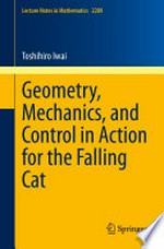 Geometry, Mechanics, and Control in Action for the Falling Cat