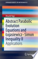 Abstract Parabolic Evolution Equations and Łojasiewicz–Simon Inequality II: Applications /